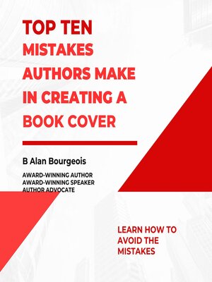 cover image of Top Ten Mistakes Authors Make Creating a Book Cover